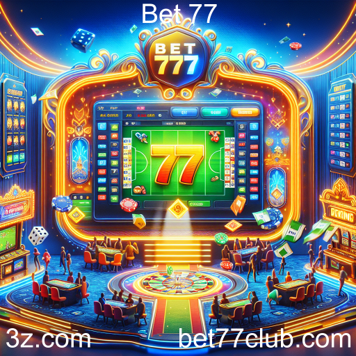 Explore o Mundo das Apostas no Bet 77